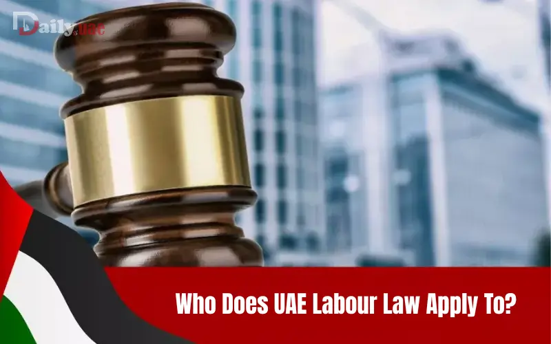 Who Does UAE Labour Law Apply To?