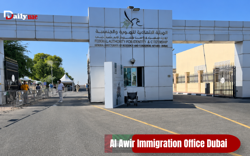 Al Awir Immigration Office Dubai